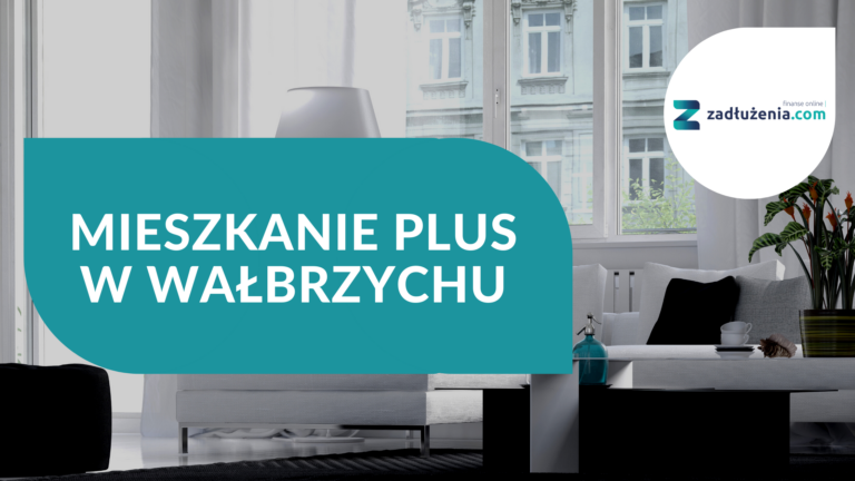 Mieszkanie Plus w Wałbrzychu