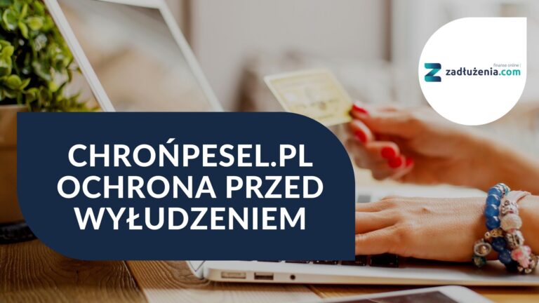 ChrońPESEL.pl – ochrona przed wyłudzeniem