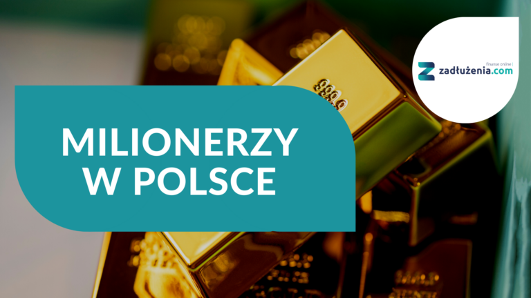 Ilu jest milionerów w Polsce?