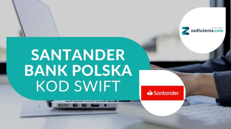 Santander Bank Polska – kody SWIFT/BIC oraz IBAN