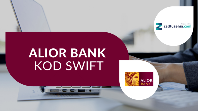 Alior Bank – kody SWIFT/BIC oraz IBAN