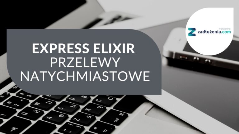 Express Elixir – przelewy natychmiastowe