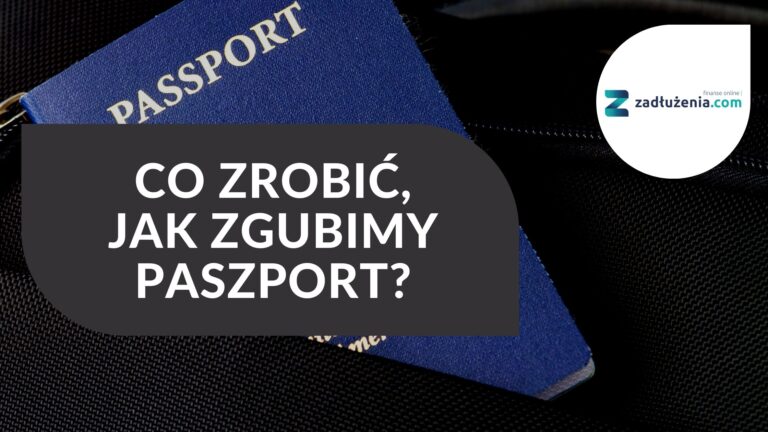 Co zrobić, jak zgubimy paszport?
