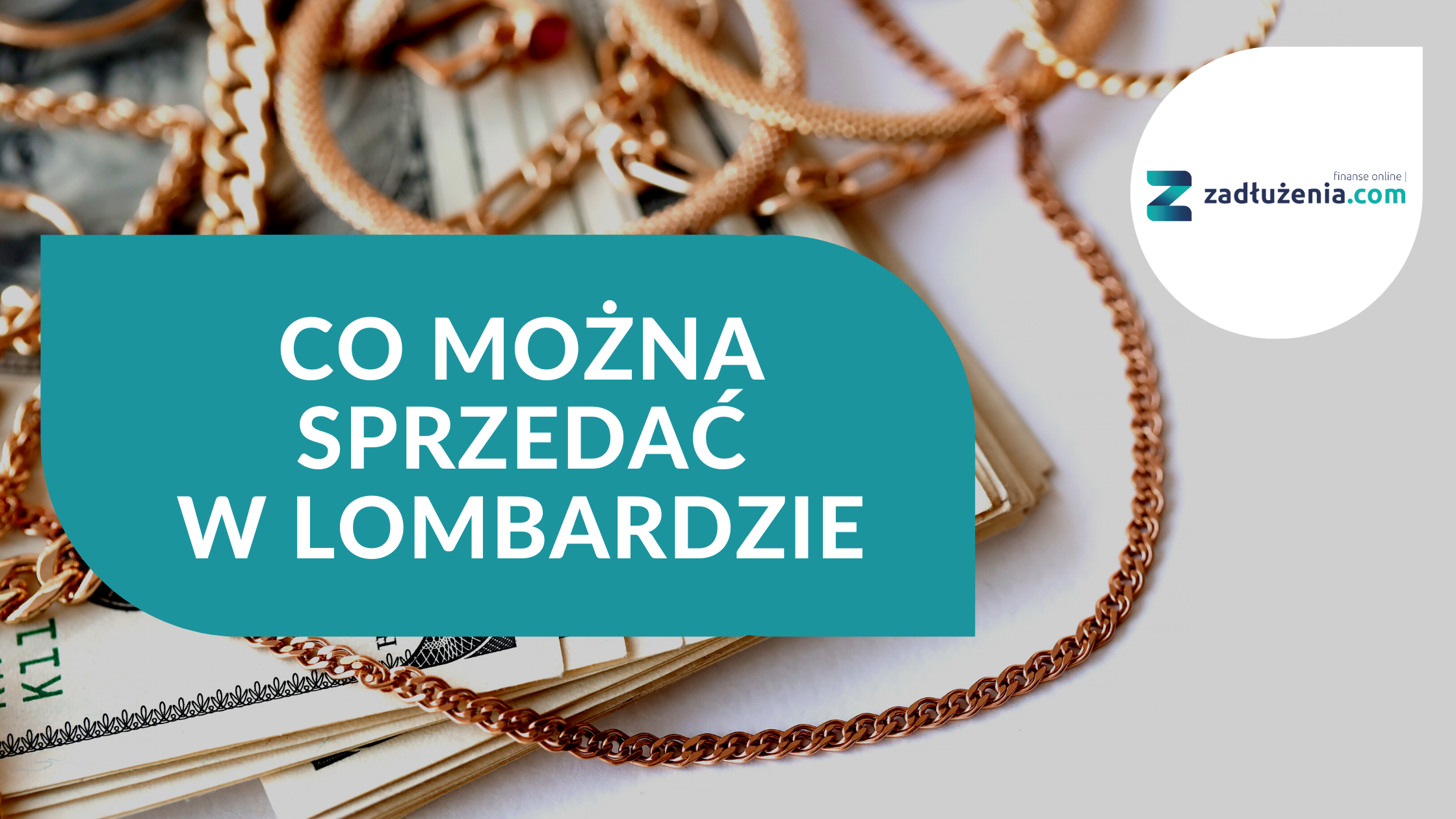 Lombard - co można sprzedać w lombardzie? Poradnik konsumneta