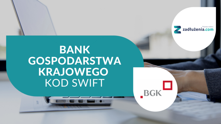 Bank BGK – kody SWIFT/BIC oraz IBAN