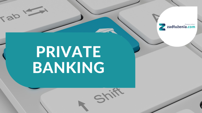 Private banking – na czym polega?