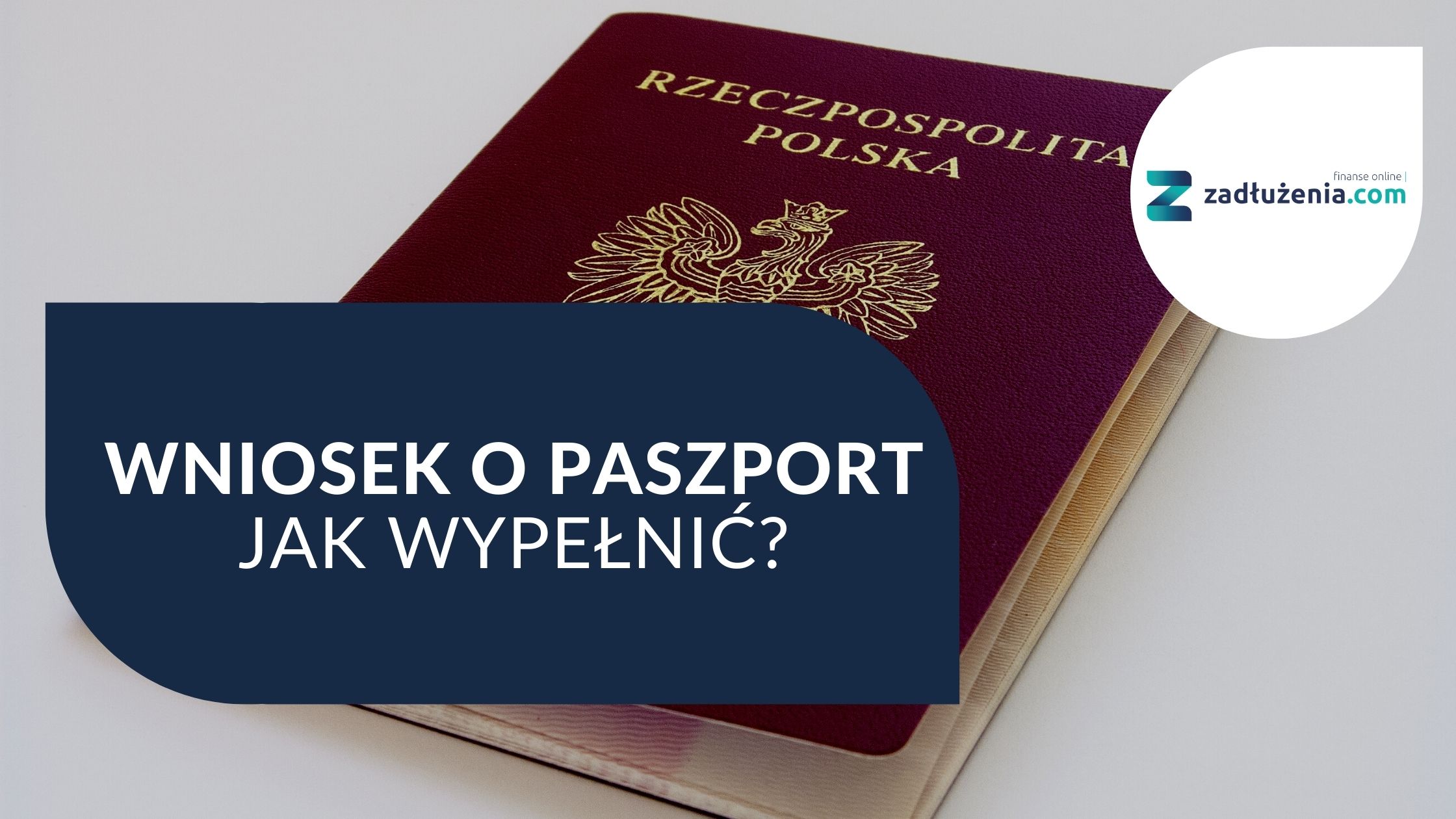 Wniosek o paszport – druk online 2024. Sprawdź, jak poprawnie wypełnić