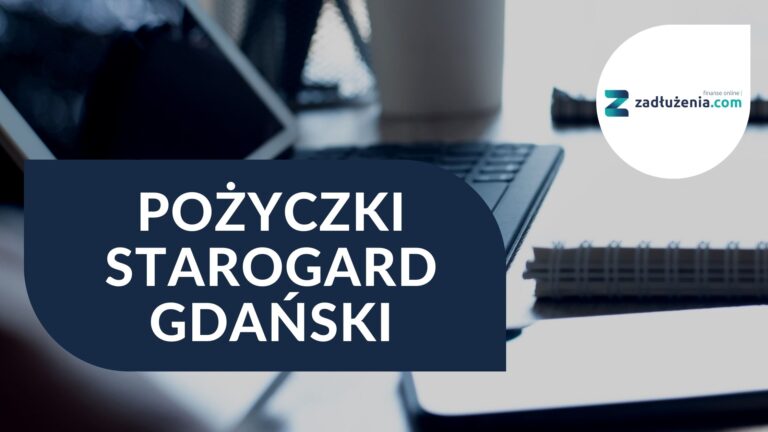 Pożyczki Starogard Gdański