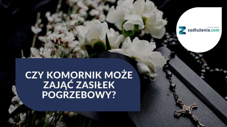 Czy komornik może zająć zasiłek pogrzebowy?