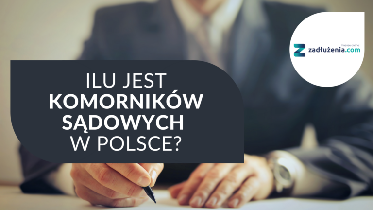 Ilu jest komorników sądowych w Polsce?