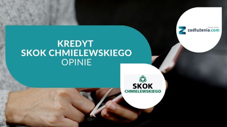 Kredyt SKOK Chmielewskiego – opinie