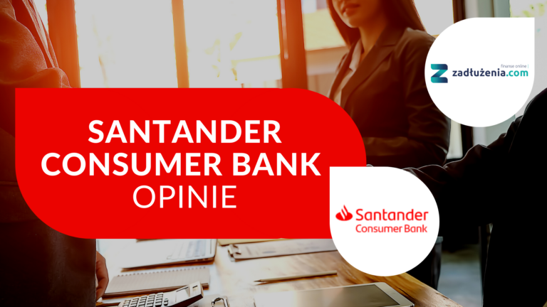 Santander Consumer Bank – opinie