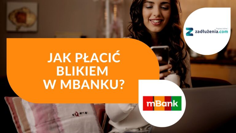 Jak płacić BLIKiem w mBanku?