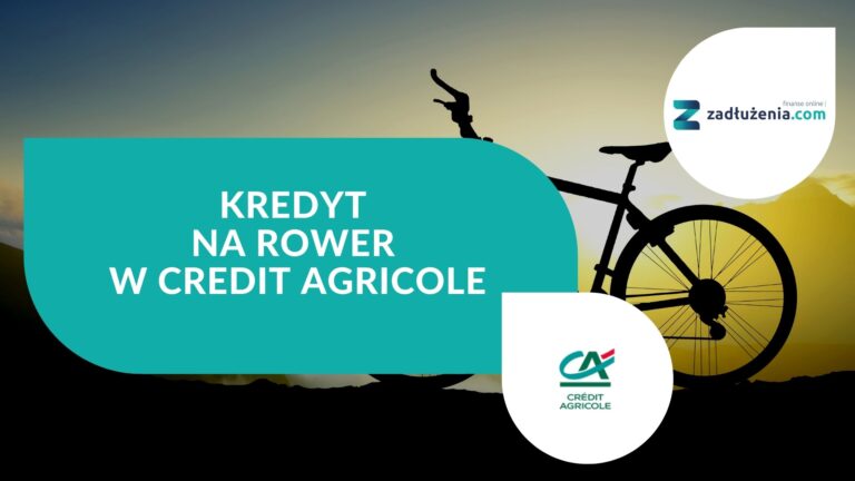 Kredyt na rower w Credit Agricole