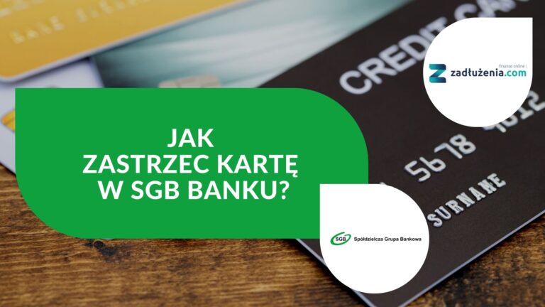 Jak zastrzec kartę w SGB Banku?