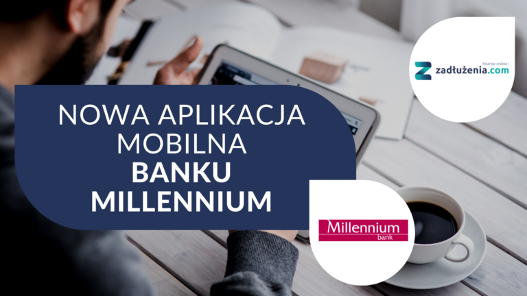 Bank Millenium udostępnił nową aplikację mobilną dla firm