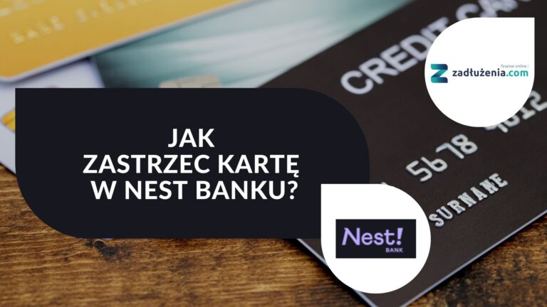 Jak zastrzec kartę w Nest Banku?