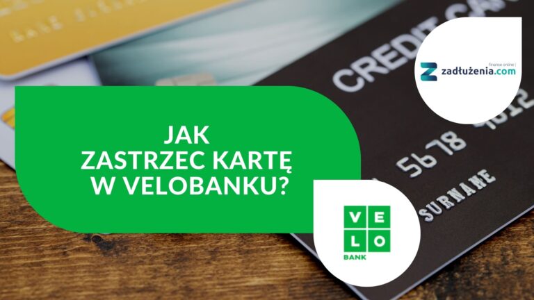 Jak zastrzec kartę w VeloBanku?
