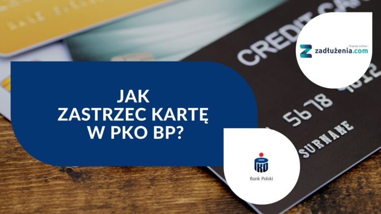Jak zastrzec kartę w PKO Banku Polskim?