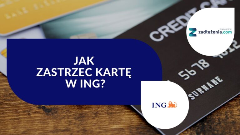 Jak zastrzec kartę w ING Banku Śląskim?