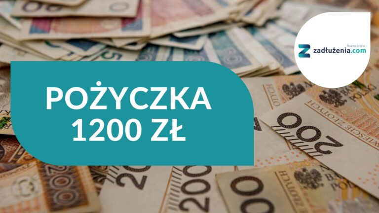 Pożyczka 1200 zł – gdzie wziąć?