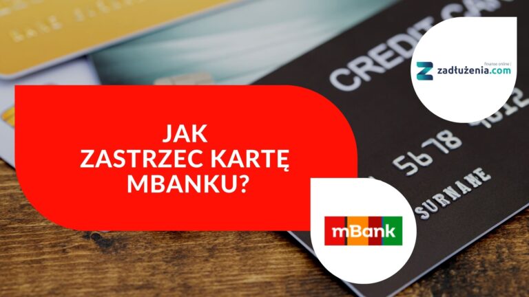 Jak zastrzec kartę w mBanku?