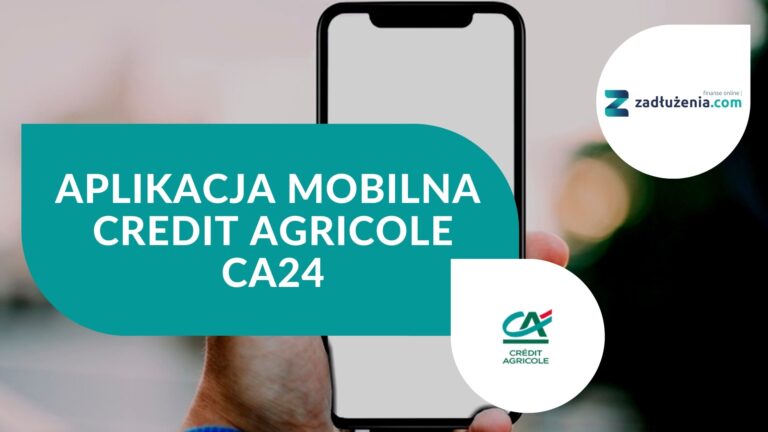 Aplikacja mobilna Credit Agricole – CA24