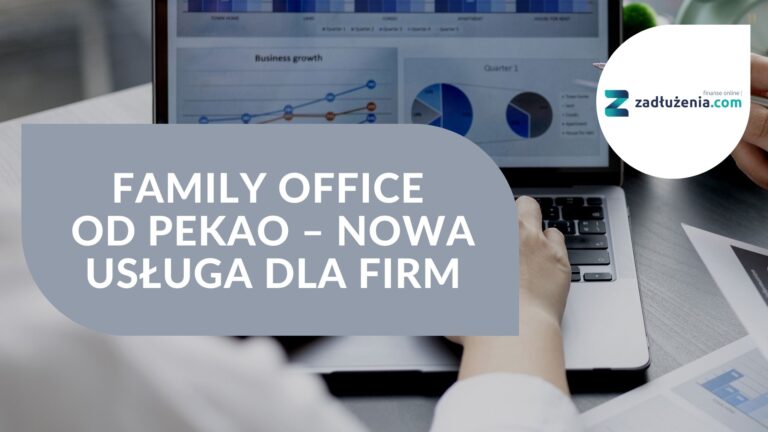 Family Office od Pekao – nowa usługa dla firm