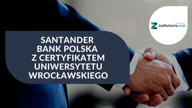 Santander Bank Polska z certyfikatem Uniwersytetu Wrocławskiego