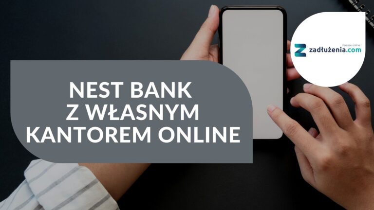 Nest Bank z własnym kantorem online