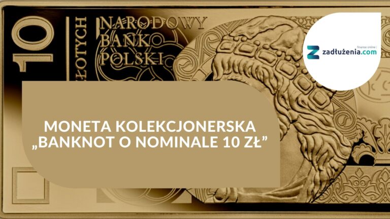 Moneta kolekcjonerska „Banknot o nominale 10 zł” już w obiegu