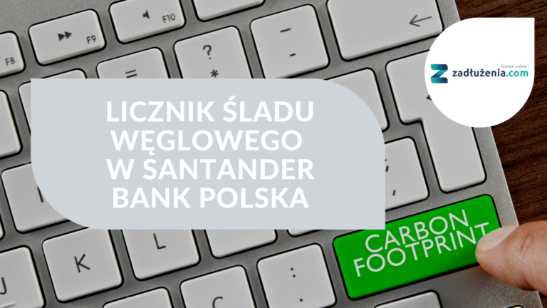 Licznik śladu węglowego w Santander Bank Polska