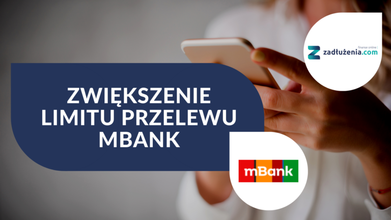 Jak zmienić limit w mBank?