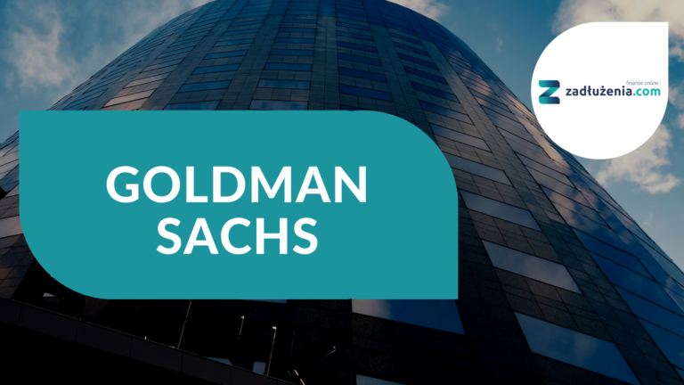 Goldman Sachs – najważniejsze informacje
