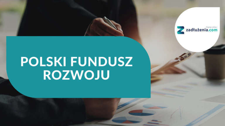 Polski Fundusz Rozwoju – czym się zajmuje?