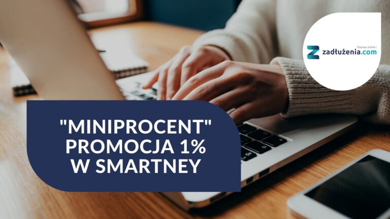 “MiniProcent” – promocja 1% w Smartney